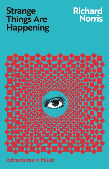 Coperta cărții 'Strange Things Are Happening - Richard Norris'