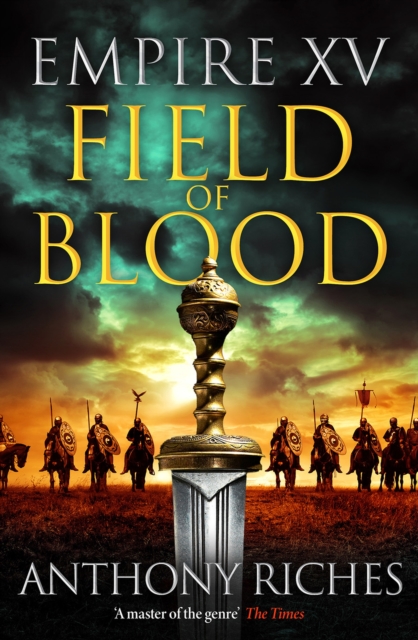 Coperta cărții 'Empire XV: Field of Blood - Anthony Riches'
