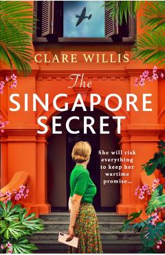 Coperta cărții 'Singapore Secret - Clare Willis'