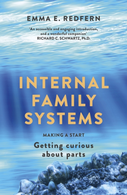 Coperta cărții 'Internal Family Systems - Emma E. Redfern'
