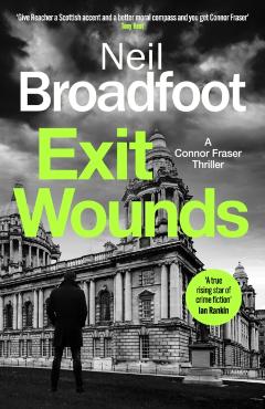 Coperta cărții 'Exit Wounds - Neil Broadfoot'