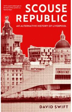 Scouse Republic - David Swift