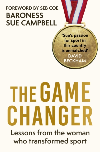Coperta cărții 'Game Changer - Baroness Sue Campbell'