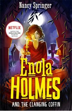 Enola Holmes and the Clanging Coffin (Book 10) - Nancy Springer