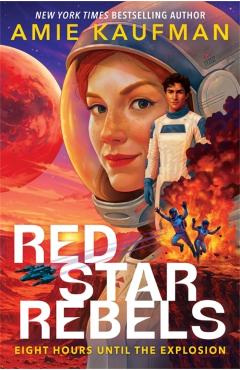 Red Star Rebels - Amie Kaufman