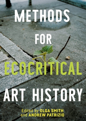 Coperta cărții 'Methods for Ecocritical Art History -'