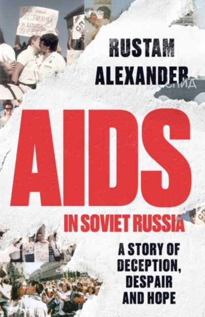 Coperta cărții 'AIDS in Soviet Russia - Rustam Alexander'