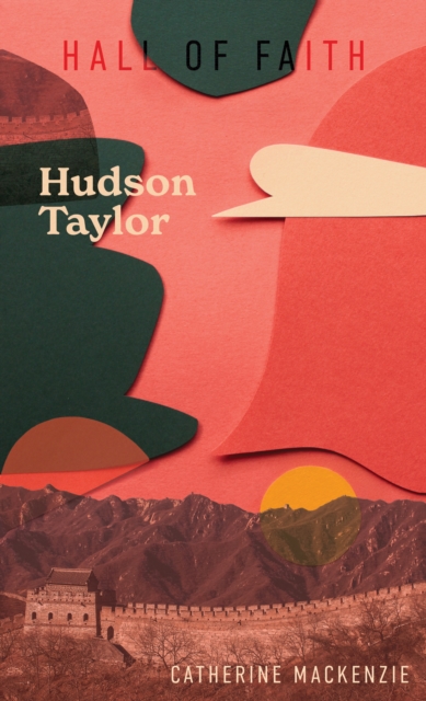 Hudson Taylor - Catherine Mackenzie
