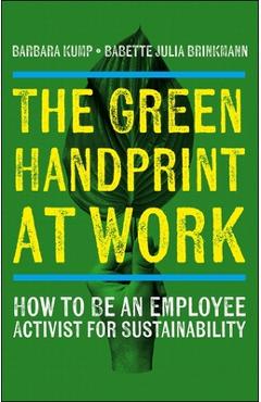 Coperta cărții 'Green Handprint at Work - Barbara (university Of Twente)|brinkmann Kump'