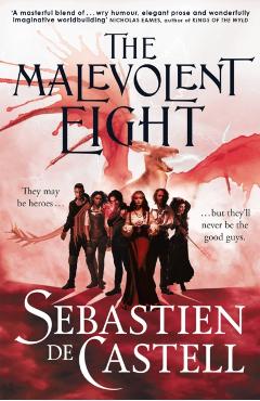 Poza produsului Malevolent Eight - Sebastien De Castell