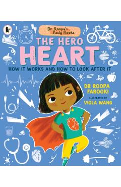Dr Roopa's Body Books: The Hero Heart