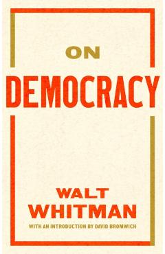 Poza produsului On Democracy - Walt|bromwich Whitman