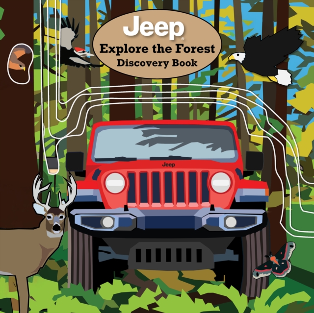 Coperta cărții 'Jeep® Explore the Forest Discovery Book - Logan Powell'