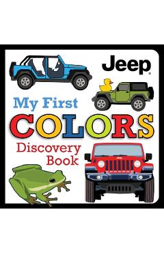 Coperta cărții 'Jeep® My First Colors Discovery Book - Logan Powell'