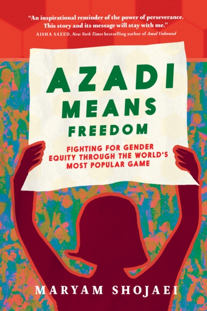 Coperta cărții 'Azadi Means Freedom - Maryam Shojaei'