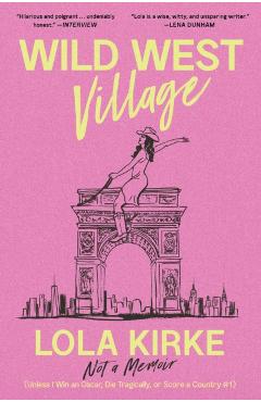 Coperta cărții 'Wild West Village - Lola Kirke'