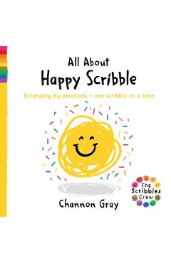 Coperta cărții 'All About Happy Scribble - Channon Gray'