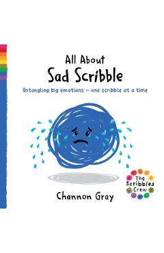 Coperta cărții 'All About Sad Scribble - Channon Gray'