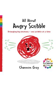 Coperta cărții 'All About Angry Scribble - Channon Gray'