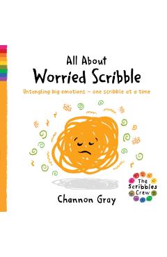 Coperta cărții 'All About Worried Scribble - Channon Gray'