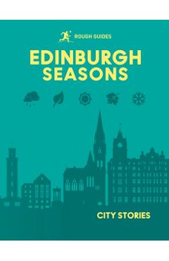 Coperta cărții 'Rough Guides City Stories: Edinburgh Seasons - Rough Guides'