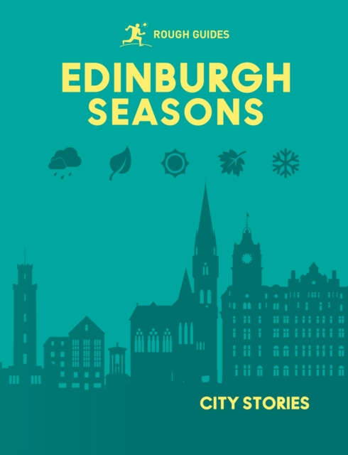 Rough Guides City Stories: Edinburgh Seasons - Rough Guides