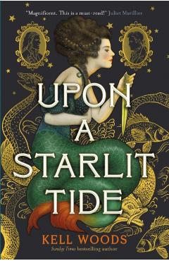 Upon a Starlit Tide - Kell Woods