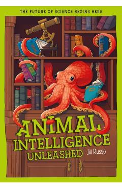 Coperta cărții 'Animal Intelligence Unleashed - Jill Russo'