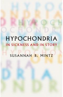 Coperta cărții 'Hypochondria - Susannah B. Mintz'