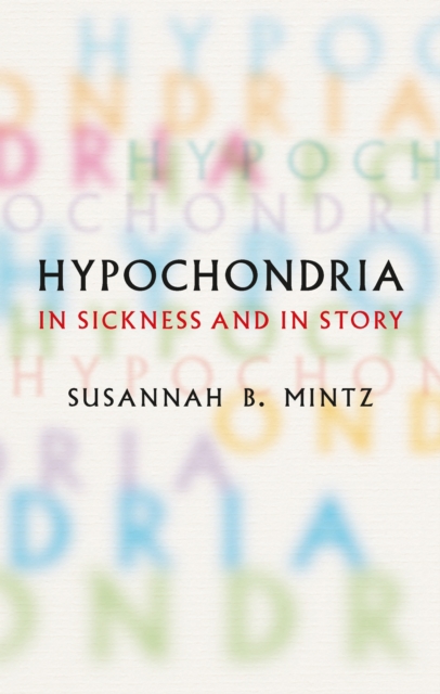 Coperta cărții 'Hypochondria - Susannah B. Mintz'