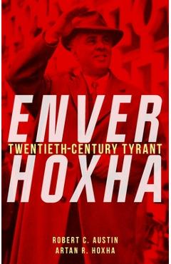 Coperta cărții 'Enver Hoxha - Robert C.|hoxha Austin'