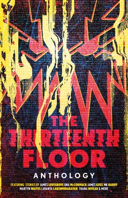 Thirteenth Floor Anthology - A. K.|lovegrove Benedict