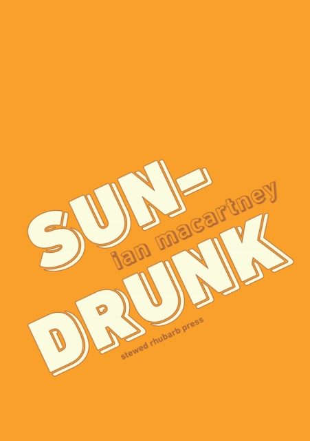 sun-drunk - Ian Macartney