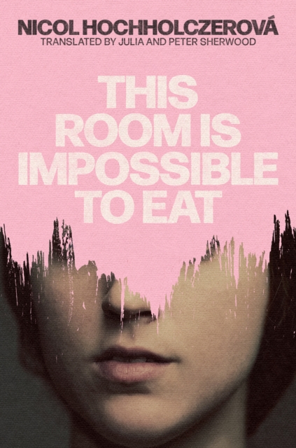 Coperta cărții 'This Room is Impossible to Eat - Nicol Hochholczerova'