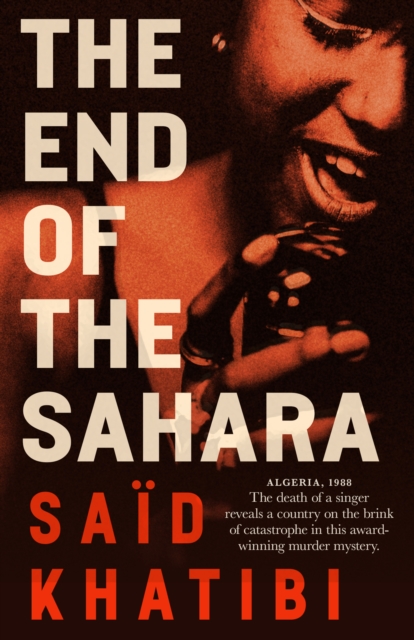 End of the Sahara - Said Khatibi
