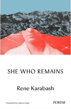 Coperta cărții 'She Who Remains - Rene Karabash'