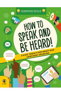 How to Speak and Be Heard