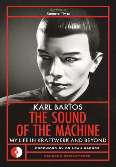 Coperta cărții 'Sound of the Machine - Karl Bartos'