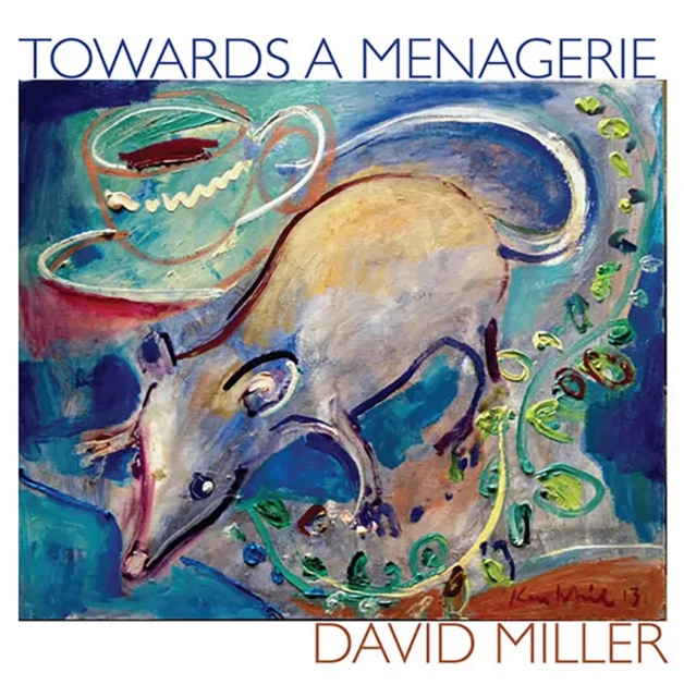 Towards a Menagerie - David Miller