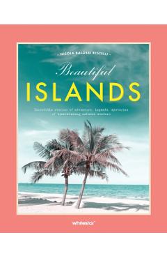 Coperta cărții 'Beautiful Islands - Nicola Balossi Restelli'