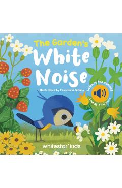 Coperta cărții 'Garden's White Noise -'
