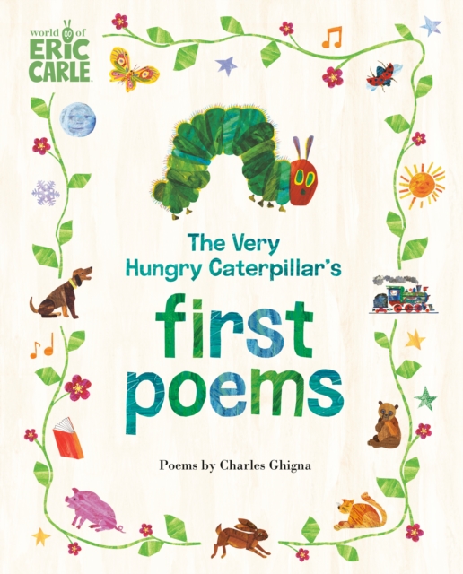 Coperta cărții 'Very Hungry Caterpillar's First Poems - Charles Ghigna'