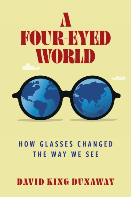 Coperta cărții 'Four-Eyed World - Professor David (university Of New Mexico) King Dunaway'