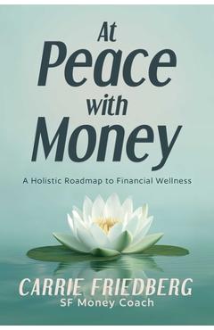 Coperta cărții 'At Peace with Money - Carrie Friedberg'