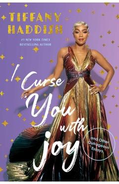 Coperta cărții 'I Curse You With Joy - Tiffany Haddish'