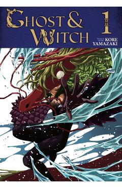 Coperta cărții 'Ghost and Witch Vol. 1 - Kore Yamazaki'