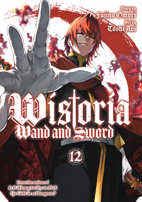 Coperta cărții 'Wistoria: Wand and Sword 12 - Fujino Omori'