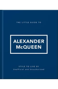 Coperta cărții 'The Little Guide to Alexander McQueen -'