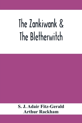 The Zankiwank & The Bletherwitch - S. J. Adair Fitz-gerald