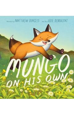 Coperta cărții 'Mungo on His Own - Matthew Burgess'